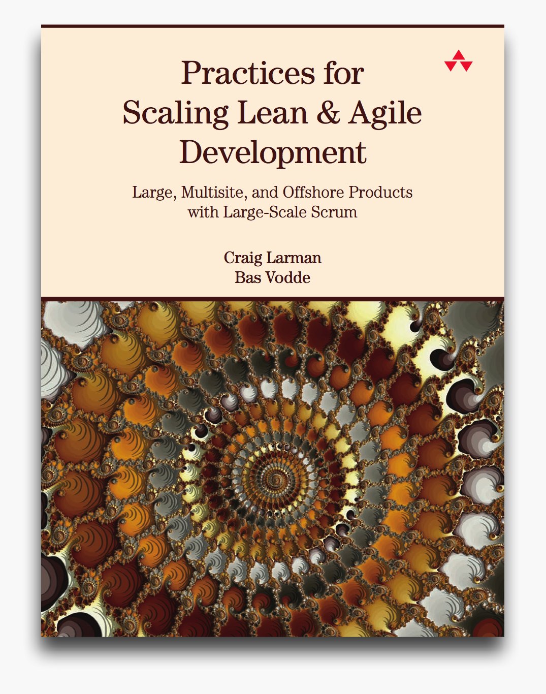 Practices For Scaling Lean and Agile Development
